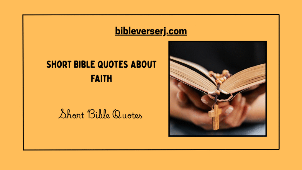 "Uplifting short Bible quotes offering strength, motivation, and spiritual guidance from God’s word"
