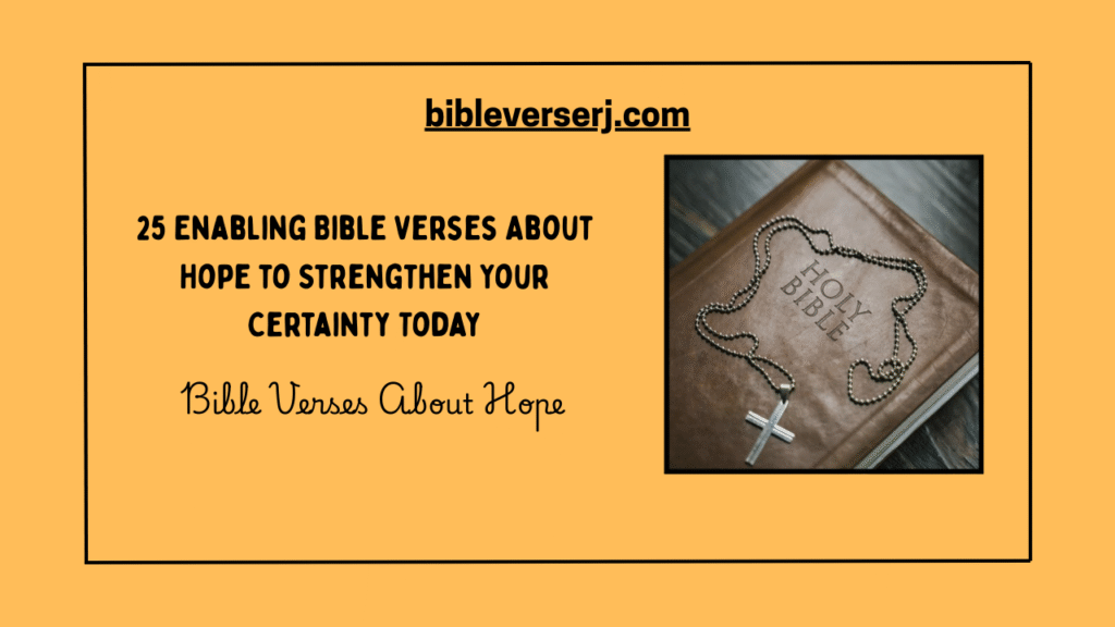 "Bible verses about hope written over a sunrise background symbolizing new beginnings and encouragement from God’s Word."