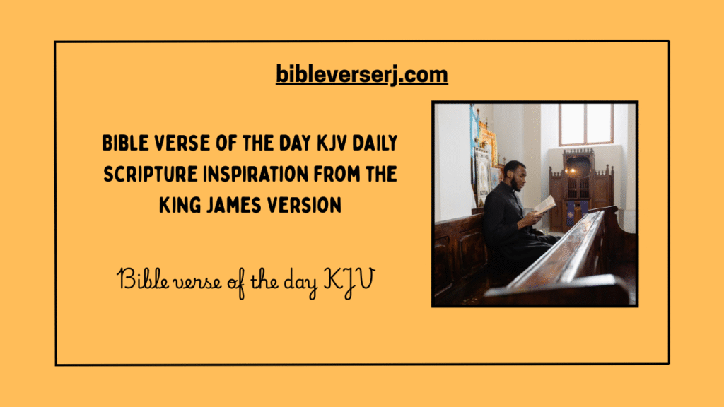 "Bible verse of the day KJV with inspirational scripture on a sunrise background, daily encouragement from the King James Version."