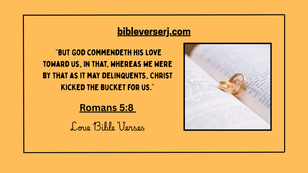 "Romantic and spiritual Love Bible Verses for couples, powerful Christian scripture on love, marriage, and relationships with elegant design."
