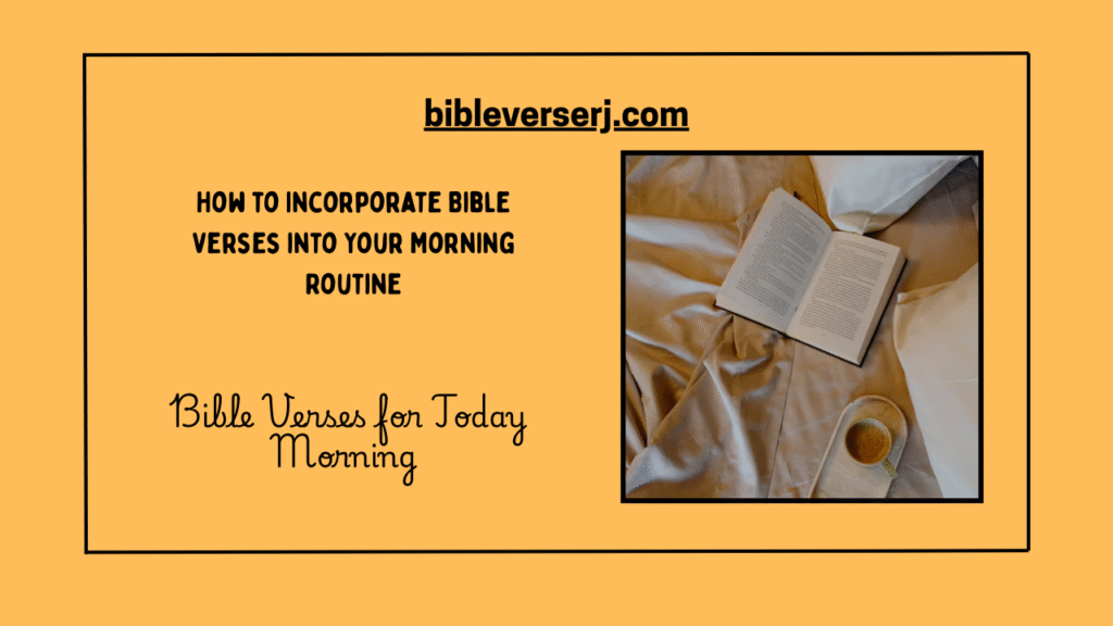 "Morning Bible verse offering encouragement, strength, and spiritual guidance for daily Christian living"