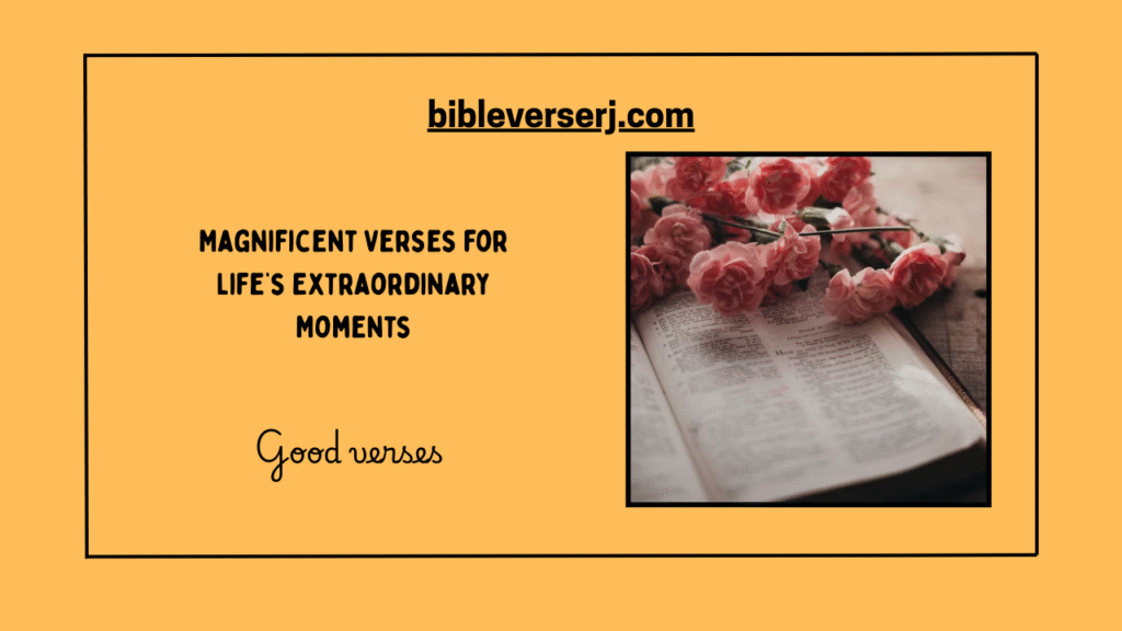 “Uplifting scriptures and good verses for strength and guidance”
