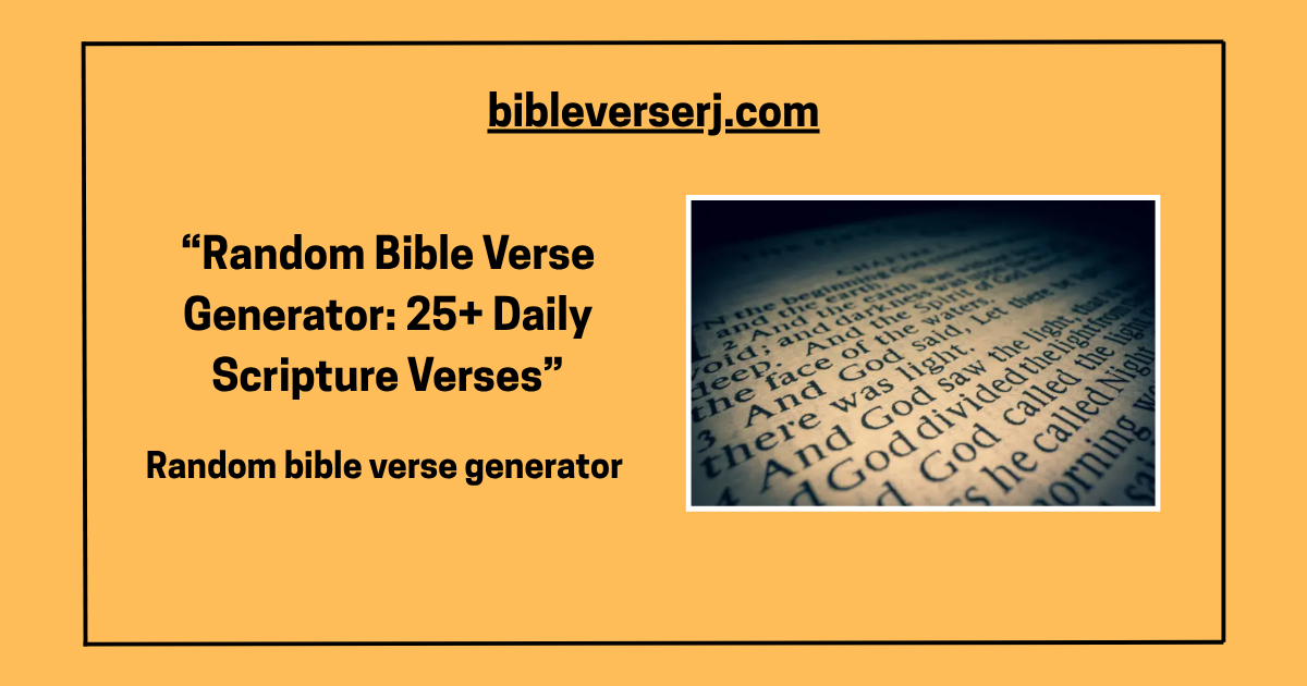 “Random Bible Verse Generator – Daily Scripture Inspiration”