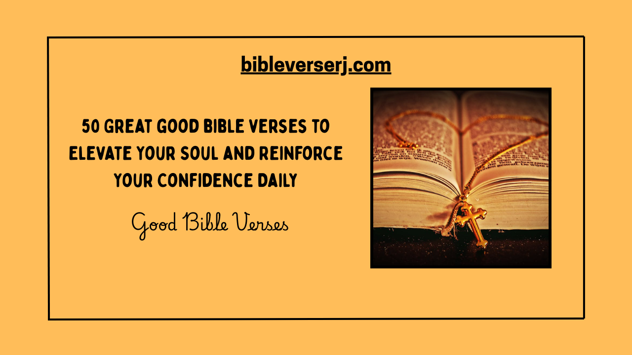 “Good Bible Verses about strength and encouragement with uplifting scripture on a sunrise background, perfect for daily Christian inspiration.”