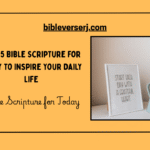 100 Best of Bible Verses for Strength, Faith, Love, and Encouragement