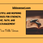 100 Best of Bible Verses for Strength, Faith, Love, and Encouragement