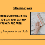 Scriptures to Start Your Day: 20 Powerful Morning Verses for Peace, Joy, and Strength