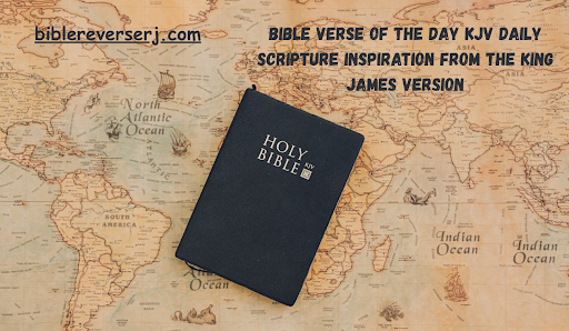 Open King James Version Bible on a wooden desk showing today's scripture verse.