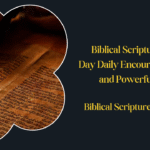 100 Most Powerful Scripture Quotes for Daily Inspiration and Strength