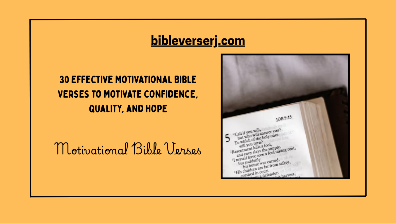 "Motivational Bible verses with inspiring scriptures to encourage faith, strength, and daily positivity"