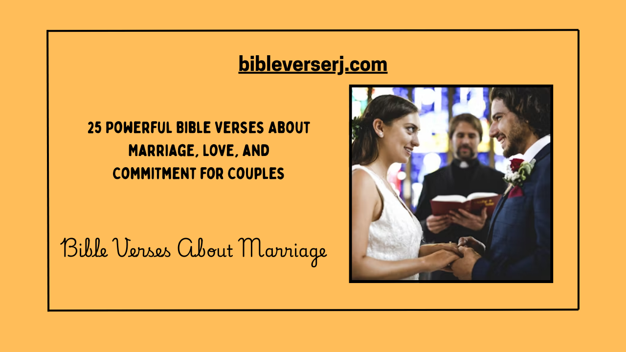 "Bible verses about marriage highlighting love, commitment, and God’s design for relationships"