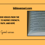 25 Good Scriptures to Inspire Faith, Strength, and Hope Every Day
